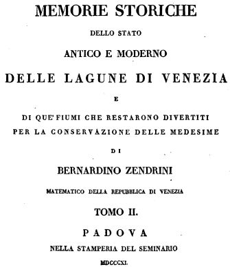 Frontespizio della famosa opera di Bernardino Zendrini sulle questioni idrauliche fra fiumi e laguna